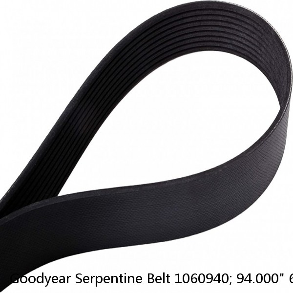 Goodyear Serpentine Belt 1060940; 94.000