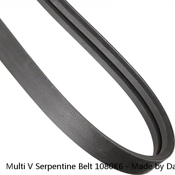 Multi V Serpentine Belt 1080K6 - Made by Dayco - Made in USA
