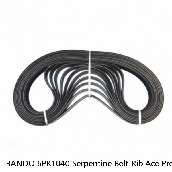 BANDO 6PK1040 Serpentine Belt-Rib Ace Precision Engineered V-Ribbed Belt  #1 small image
